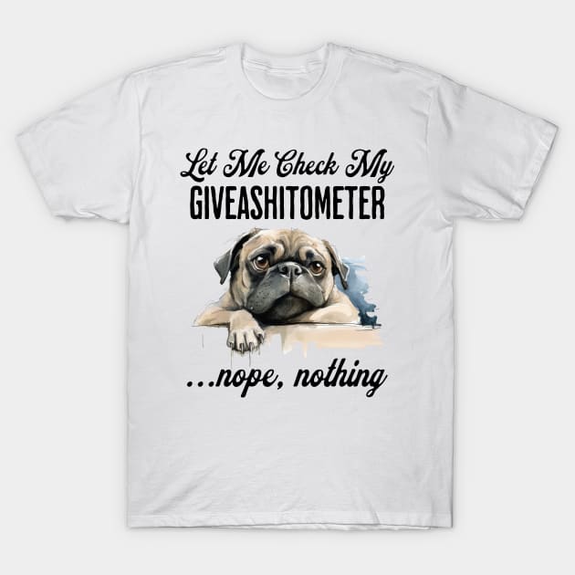 Dog Checking Its Giveashitometer funny design T-Shirt by Luxinda